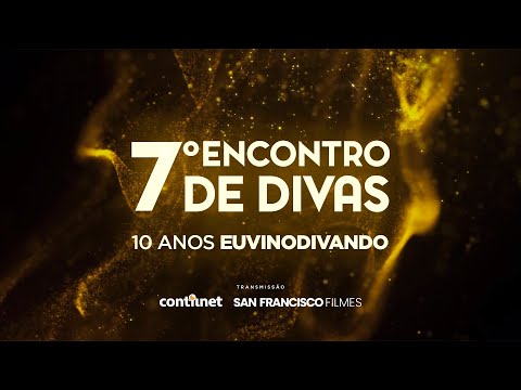 7º ENCONTRO DE DIVAS @EUVINODIVANDO | COBERTURA COMPLETA | SANS FILMES & CONTILNET NOTÍCIAS