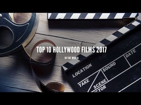 top-ten-hollywood-movies-in-the-world-2017