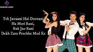 The Jawaani Song Lyrics Student Of The Year 2 I Tiger Shroff Tara Ananya Vishal Shekhar