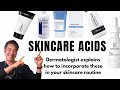 5 SKINCARE ACIDS | How to use, recommended brands, explained by dermatologist