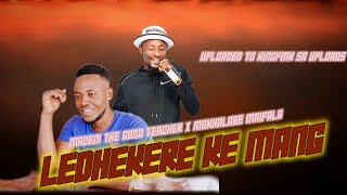 Ledhekere Ke Mang  New 45   Madeni X Mokhalabe Maifala  Double Oo X Brb