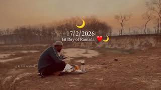 🌙 1st Day of Ramadan ❤️🤍 17/2/2026