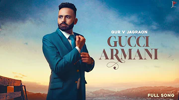 Gucci Armani : Gur V Jagraon || Jhajj Production || Grewal Digital Media || Latest Punjabi Song 2020