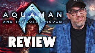Aquaman And The Lost Kingdom - Review