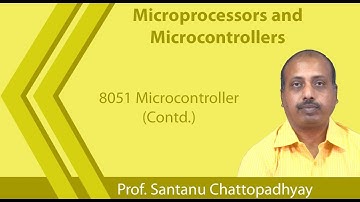 Lecture 34 : 8051 Microcontroller(Contd.)