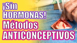 7 Métodos ANTICONCEPTIVOS SIN HORMONAS, Más Sanos y Efectivos!