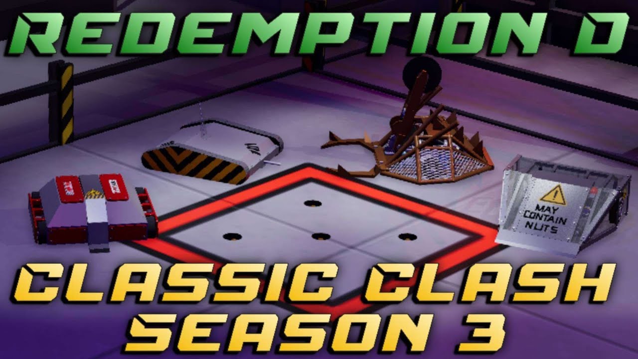 Classic Clash - Season 3 Redemption D - Ep. 13/17