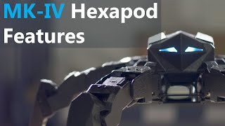 MK-IV Hexapod Features
