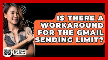 Is There A Workaround For The Gmail Sending Limit? - TheEmailToolbox.com