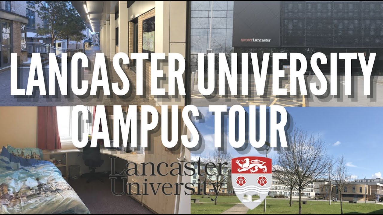 lancaster university campus tours