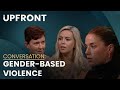 A conversation about gender-based violence in Ireland | Upfront with Katie Hannon