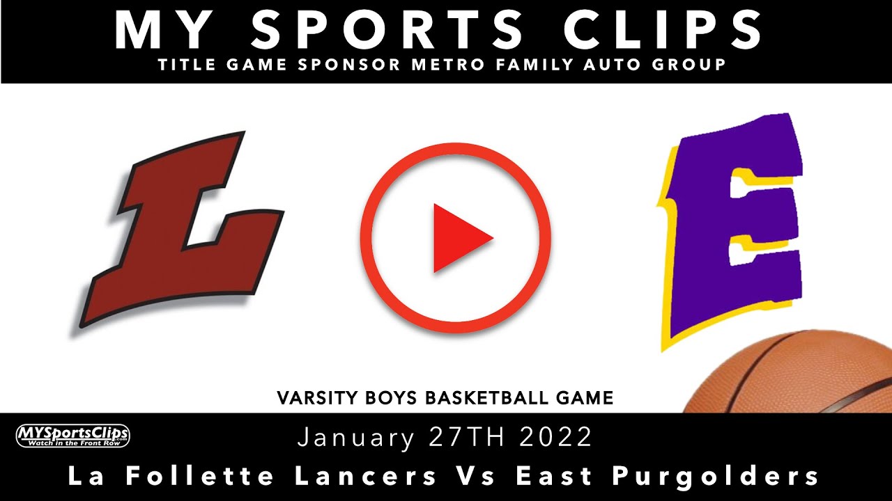 Lancers Vs East Varsity Boys Basketball Game