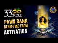 33Circle - Pawn Rank &amp; Rewards - Benefiting from Activation