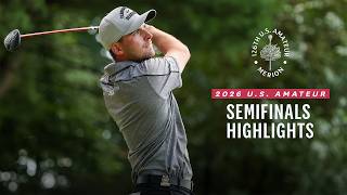 2026 U.S. Amateur Highlights: Semifinals | Loflin vs. Whaley & Leng Jr. vs. Reilly