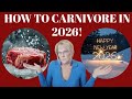 HOW TO CARNIVORE in 2026!