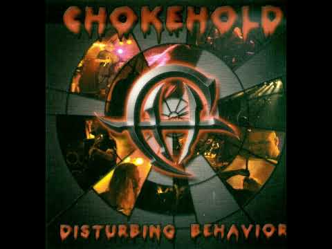 Chokehold – Disturbing Behavior [Full-length, 1999]