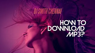 HOW DJ, DOWNLOAD MP3 SONG'S IN PROPER WAY | TAMIL & HINDI | LET'S GO PRACTICAL | DJ SMITH CHENNAI screenshot 4