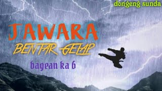 Download lagu Dongeng Sunda Jawara Bentar Gelap Bagean Ka 6 mp3