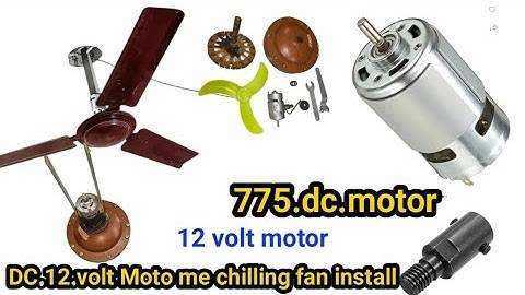 12Volt 775 DC Motor से बनाये Ceiling Fan | How To Make Ceiling Fan At Home/chilling fan me dc motor