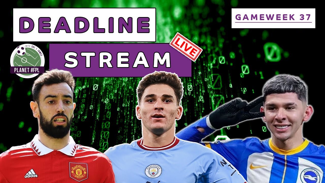 The Planet FPL GW37 Deadline Stream Live! | Fantasy Premier League 2022/23