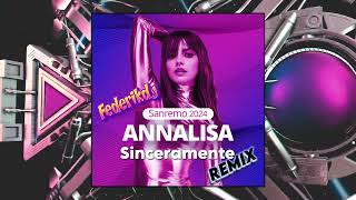 Sanremo 2024 - Annalisa  - Sinceramente REMIX ( by Federikdj )