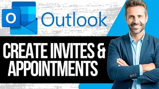 How to Create Calendar Appointments & Invites in Outlook