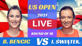 Belinda Bencic VS Iga Świątek | US OPEN 2021 | Round of 16 | Live Commentary