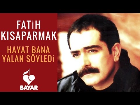 Fatih Kısaparmak - Hayat Bana Yalan Söyledi - Şiir