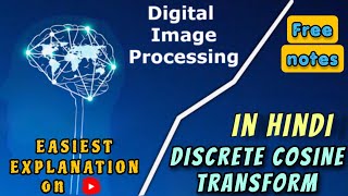 Discrete Cosine Transform| DCT| Difference between DCT and DFT | Digital Image Processing| Lecture12
