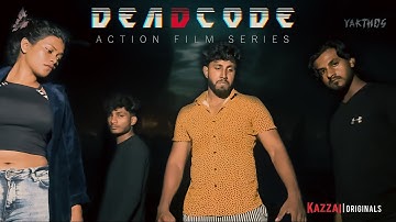 DEAD CODE   (Action Film Series) @kazzai_Ent #shortfilms #action