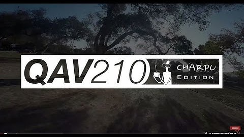 QAV210 Charpu Edition!