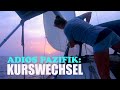 #40 Kurswechsel: Adios Pazifik!