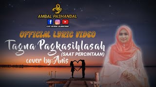 TAGNA PAGKASIHLASAH cover by ANIS