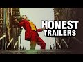 Honest Trailers | Joker