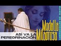 Padre Chucho - Así va la peregrinación: Medalla Milagrosa