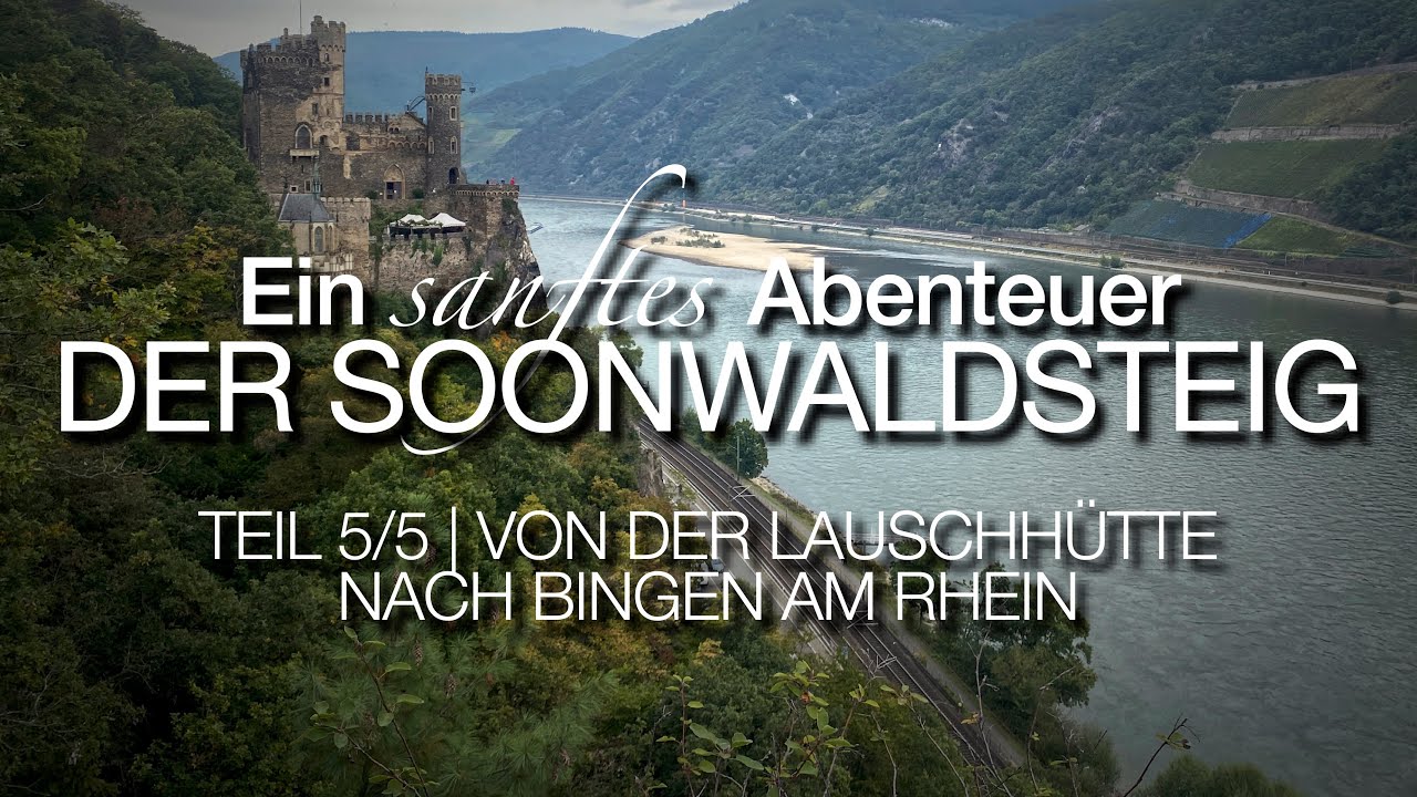Der Soonwaldsteig | Tag 5 / 5 | Von der Lauschhütte nach Bingen am Rhein | Trekking im Hunsrück