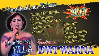 KUMPULAN LAGU TERBARU SANDIWARA DWI WARNA 2019 | ELLA 1 JAM NONSTOP