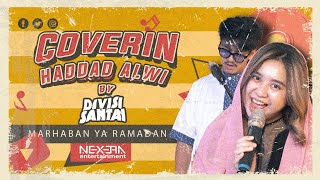 DIVISI SANTAI - MARHABAN YA RAMADHAN (HADAD ALWI)