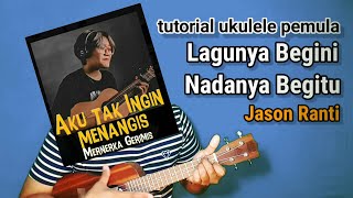 Video thumbnail of "Lagunya Begini Nadanya Begitu - Jason Ranti tutorial ukulele"