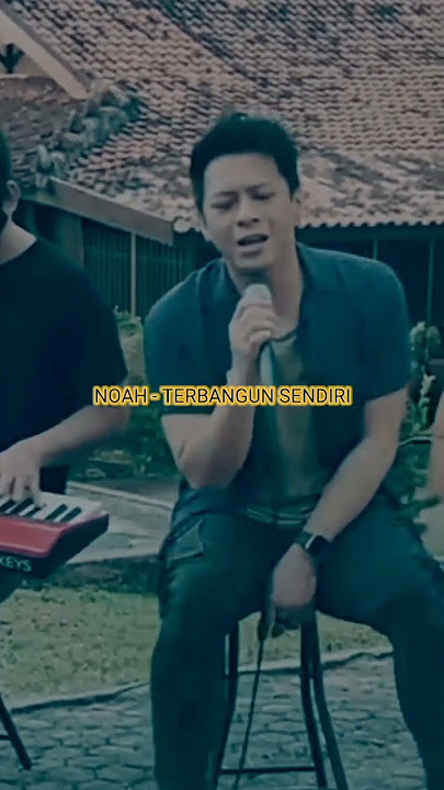 Noah-terbangun sendiri #shorts #noah #statuswhatsapp #viral #status #musik
