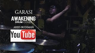 GARASI AWAKENING drum cover by ARIES BUDIMAN
