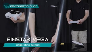 Einstar Vega - Calibration Tutorial