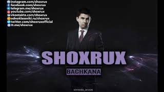 SHOXRUX - BACHKANA 2005 (official music version)