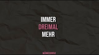 IMMER DREIMAL MEHR - GEDICHT BY MÄNNERROSA ALEXANDER EWERT