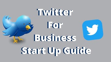 Twitter for business Start Up Guide