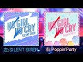 【NO GIRL NO CRY】比較 (イヤホン推奨) 右:Poppin'Party 左:SILENT SILEN ノーガールノークライ