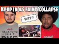 Kpop idols fainting/ collapse REACTION