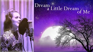 Dream a Little Dream of Me ~ with lyrics ~ Diana Teivisa ~ cover ( jazz standard )