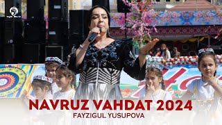 Файзигул Юсупова - Навруз Вахдат 2024 / Fayzigul Yusupova - Navruz Vahdat 2024