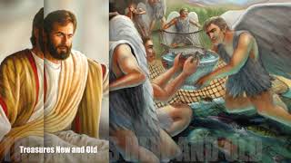 Matthew [13:47-53] Three Parables, Treasures New and Old
